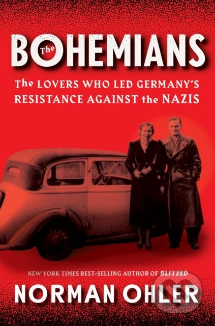 Kniha: The Bohemians (Norman Ohler). Mariner Books, 2020 Kniha: The Bohemians (Norman Ohler). Mariner Books, 2020