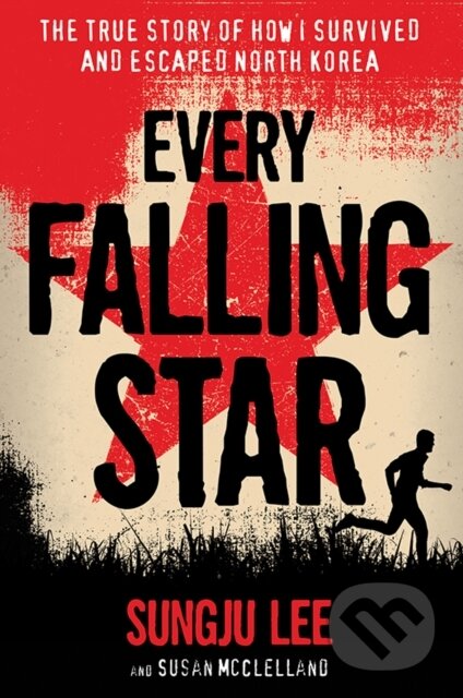 Kniha: Every Falling Star (Sungju Lee a Susan McClelland). Harry N. Abrams, 2017 Kniha: Every Falling Star (Sungju Lee a Susan McClelland). Harry N. Abrams, 2017