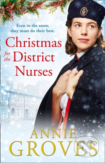 Kniha: Christmas for the District Nurses (Annie Groves). HarperCollins, 2019 Kniha: Christmas for the District Nurses (Annie Groves). HarperCollins, 2019