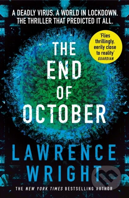Kniha: The End of October (Lawrence Wright). Black Swan, 2020 Kniha: The End of October (Lawrence Wright). Black Swan, 2020