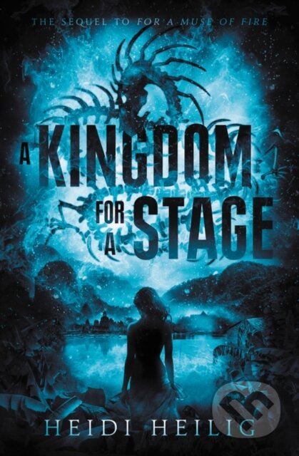 Kniha: Kingdom for a Stage (Heidi Heilig). Greenwillow Books, 2019 Kniha: Kingdom for a Stage (Heidi Heilig). Greenwillow Books, 2019