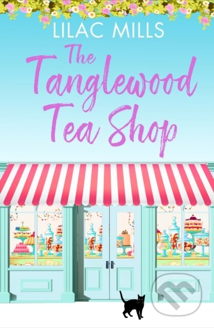 Kniha: The Tanglewood Tea Shop (Lilac Mills). Canelo, 2019 Kniha: The Tanglewood Tea Shop (Lilac Mills). Canelo, 2019