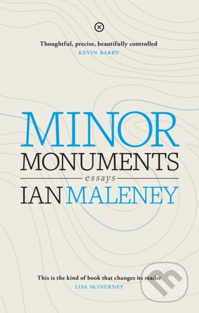 Kniha: Minor Monuments (Ian Malaney). , 2019 Kniha: Minor Monuments (Ian Malaney). , 2019