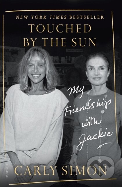 Kniha: Touched by the Sun (Carly Simon). Picador, 2020 Kniha: Touched by the Sun (Carly Simon). Picador, 2020
