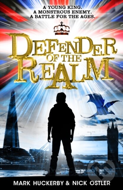 Kniha: Defender of the Realm (Mark Huckerby a Nick Ostler). Scholastic, 2017 Kniha: Defender of the Realm (Mark Huckerby a Nick Ostler). Scholastic, 2017