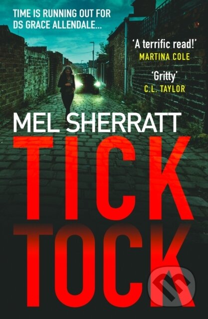 Kniha: Tick Tock (Mel Sherratt). Avon, 2019 Kniha: Tick Tock (Mel Sherratt). Avon, 2019
