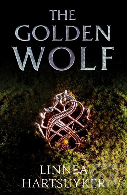 Kniha: The Golden Wolf (Linnea Hartsuyker). Little, Brown, 2019 Kniha: The Golden Wolf (Linnea Hartsuyker). Little, Brown, 2019