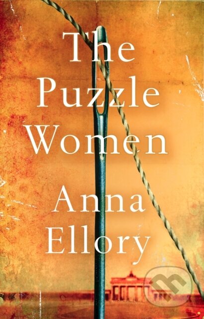 Kniha: The Puzzle Women (Anna Ellory). Lake Union Publishing, 2020 Kniha: The Puzzle Women (Anna Ellory). Lake Union Publishing, 2020