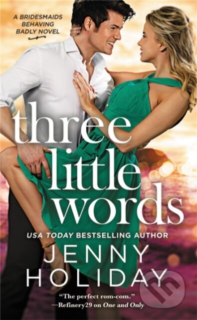 Kniha: Three Little Words (Jenny Holiday). Forever, 2019 Kniha: Three Little Words (Jenny Holiday). Forever, 2019
