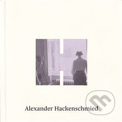 Kniha: Alexander Hackenschmied (Casablanca). Casablanca, 2014 Kniha: Alexander Hackenschmied (Casablanca). Casablanca, 2014