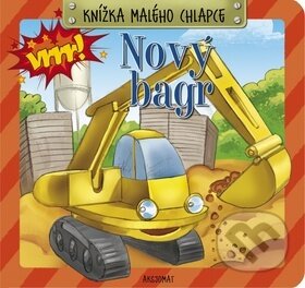 Kniha: Nový bagr (Aksjomat). Aksjomat, 2017 Kniha: Nový bagr (Aksjomat). Aksjomat, 2017