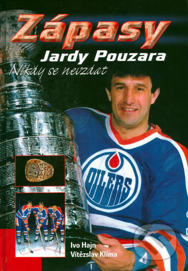 Kniha: Zápasy Jardy Pouzara (Ivo Hajn a Vítězslav Klíma). Delex, 2007 Kniha: Zápasy Jardy Pouzara (Ivo Hajn a Vítězslav Klíma). Delex, 2007