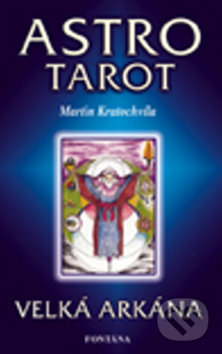 Kniha: Astro tarot (Martin Kratochvíla). Fontána, 2017 Kniha: Astro tarot (Martin Kratochvíla). Fontána, 2017
