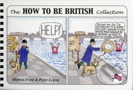 Kniha: The How to be British Collection (Martyn Ford a Peter Legon). Lee Gone, 2003 Kniha: The How to be British Collection (Martyn Ford a Peter Legon). Lee Gone, 2003