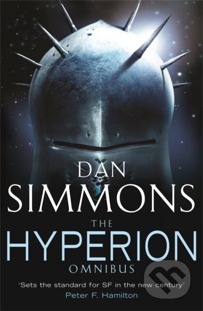 Kniha: The Hyperion Omnibus (Dan Simmons). Gollancz, 2004 Kniha: The Hyperion Omnibus (Dan Simmons). Gollancz, 2004