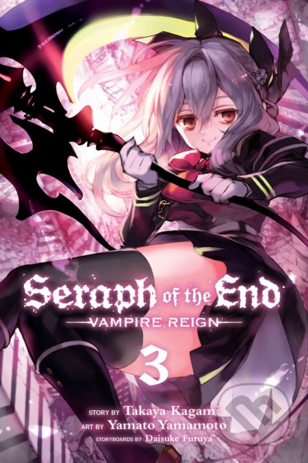 Kniha: Seraph of the End 3 (Daisuke Furuya a Takaya Kagami). Viz Media, 2014 Kniha: Seraph of the End 3 (Daisuke Furuya a Takaya Kagami). Viz Media, 2014