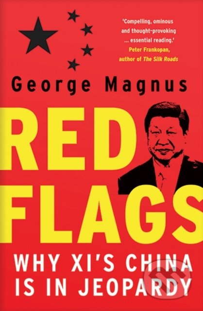 Kniha: Red Flags (George Magnus). Yale University Press, 2019 Kniha: Red Flags (George Magnus). Yale University Press, 2019