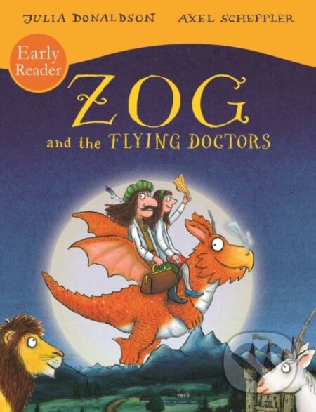 Kniha: Zog and the Flying Doctors Early Reader (Julia Donaldson). Alison Green Books, 2019 Kniha: Zog and the Flying Doctors Early Reader (Julia Donaldson). Alison Green Books, 2019
