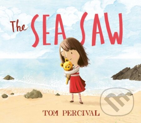 Kniha: The Sea Saw (Tom Percival). Simon & Schuster, 2019 Kniha: The Sea Saw (Tom Percival). Simon & Schuster, 2019