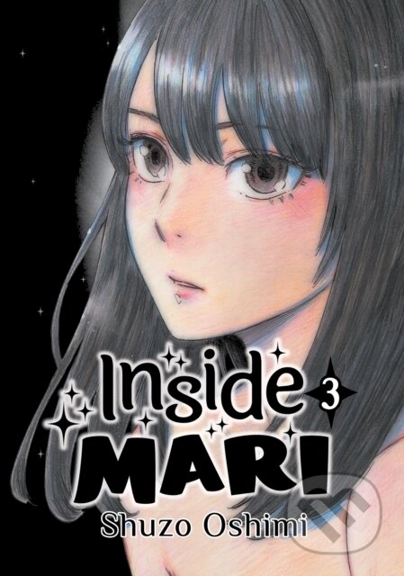 Kniha: Inside Mari, Volume 3 (Oshimi Shuzo). Denpa Books, 2019 Kniha: Inside Mari, Volume 3 (Oshimi Shuzo). Denpa Books, 2019