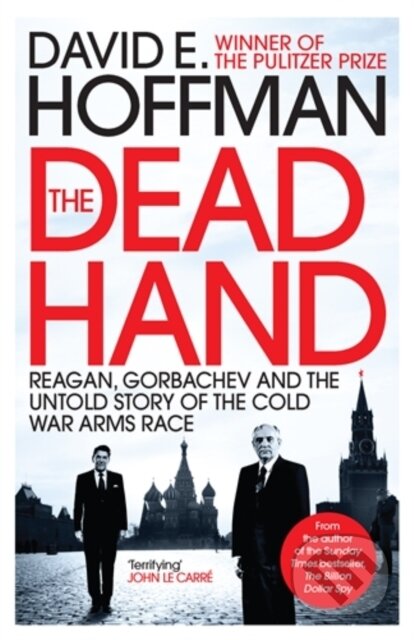 Kniha: The Dead Hand (David E. Hoffman). Icon Books, 2018 Kniha: The Dead Hand (David E. Hoffman). Icon Books, 2018
