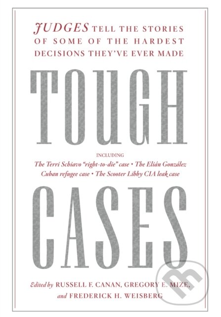 Kniha: Tough Cases (Frederick Weisberg, Russell Canan a Gregory Mize). The New Press, 2018 Kniha: Tough Cases (Frederick Weisberg, Russell Canan a Gregory Mize). The New Press, 2018
