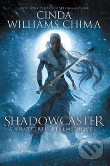 Kniha: Shadowcaster (Cinda Chima). HarperCollins, 2018 Kniha: Shadowcaster (Cinda Chima). HarperCollins, 2018
