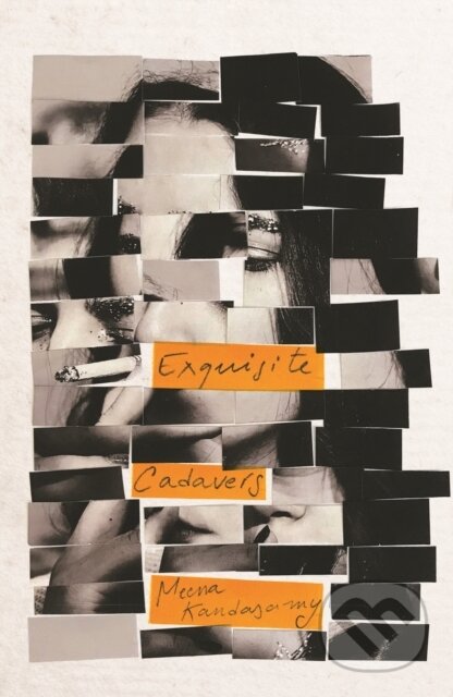 Kniha: Exquisite Cadavers (Meena Kandasamy). Atlantic Books, 2019 Kniha: Exquisite Cadavers (Meena Kandasamy). Atlantic Books, 2019