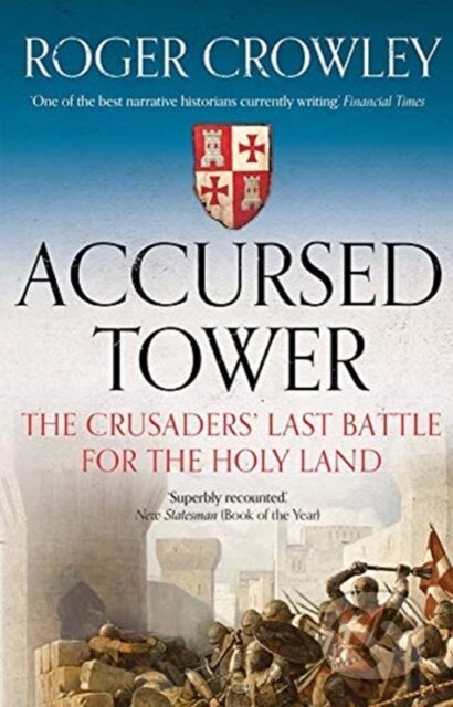 Kniha: Accursed Tower (Roger Crowley). Yale University Press, 2020 Kniha: Accursed Tower (Roger Crowley). Yale University Press, 2020