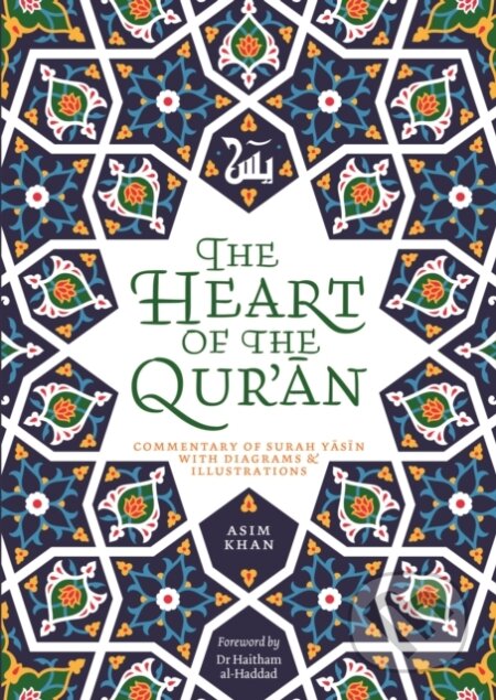 Kniha: The Heart of the Qur'an (Asim Khan). , 2020 Kniha: The Heart of the Qur'an (Asim Khan). , 2020