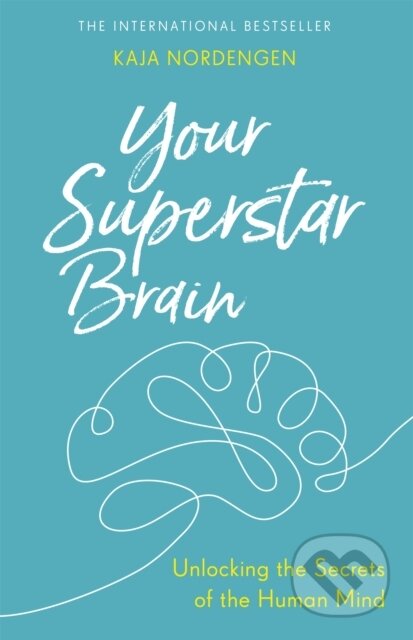Kniha: Your Superstar Brain (Kaja Nordengen). Piatkus, 2018 Kniha: Your Superstar Brain (Kaja Nordengen). Piatkus, 2018