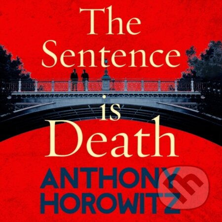 Kniha: The Sentence is Death (Anthony Horowitz). , 2018 Kniha: The Sentence is Death (Anthony Horowitz). , 2018