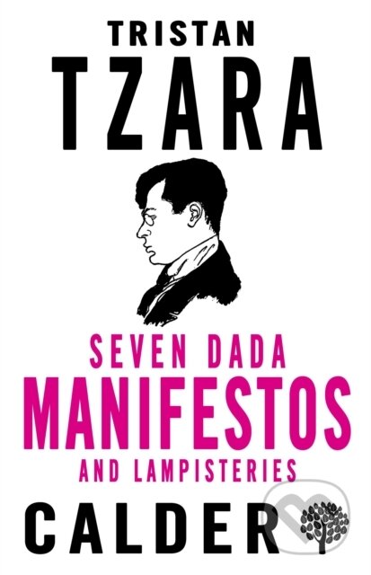 Kniha: Seven Dada Manifestos and Lampisteries (Tristan Tzara). , 2018 Kniha: Seven Dada Manifestos and Lampisteries (Tristan Tzara). , 2018