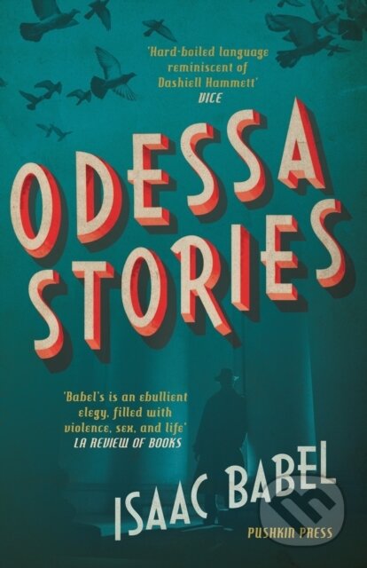 Kniha: Odessa Stories (Isaac Babel). Pushkin Press, 2018 Kniha: Odessa Stories (Isaac Babel). Pushkin Press, 2018