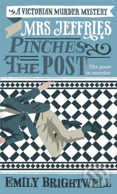 Kniha: Mrs Jeffries Pinches the Post (Emily Brightwell). Constable, 2018 Kniha: Mrs Jeffries Pinches the Post (Emily Brightwell). Constable, 2018