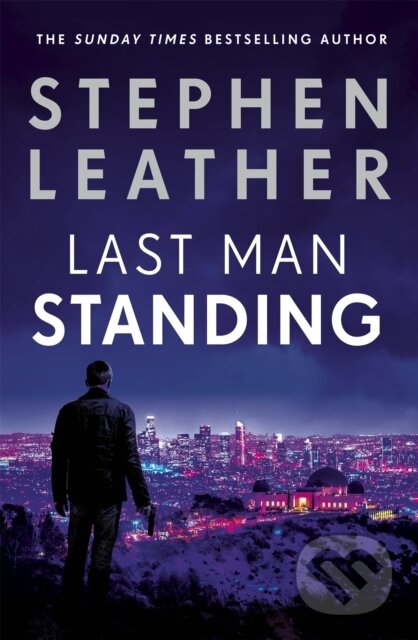Kniha: Last Man Standing (Stephen Leather). Hodder Paperback, 2019 Kniha: Last Man Standing (Stephen Leather). Hodder Paperback, 2019