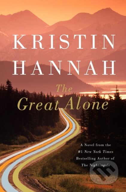Kniha: Great Alone (Kristin Hannah). St. Martin's Press, 2018 Kniha: Great Alone (Kristin Hannah). St. Martin's Press, 2018
