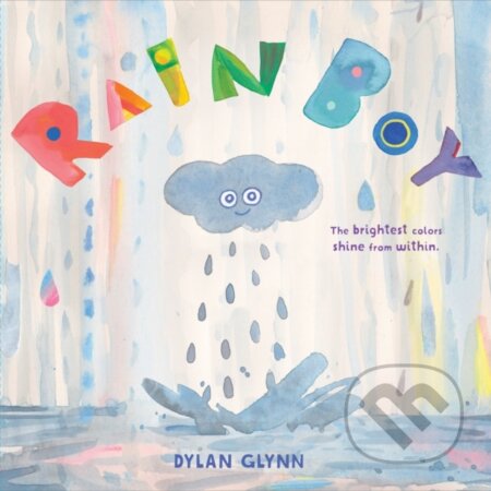 Kniha: Rain Boy (Dylan Glynn). Chronicle Books, 2020 Kniha: Rain Boy (Dylan Glynn). Chronicle Books, 2020