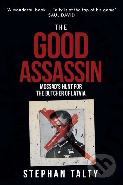Kniha: The Good Assassin (Stephan Talty). Amberley Publishing, 2020 Kniha: The Good Assassin (Stephan Talty). Amberley Publishing, 2020