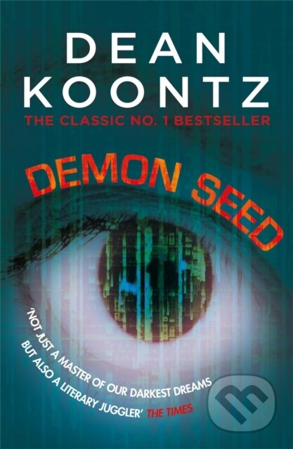 Kniha: Demon Seed (Dean Koontz). Headline Book, 2018 Kniha: Demon Seed (Dean Koontz). Headline Book, 2018