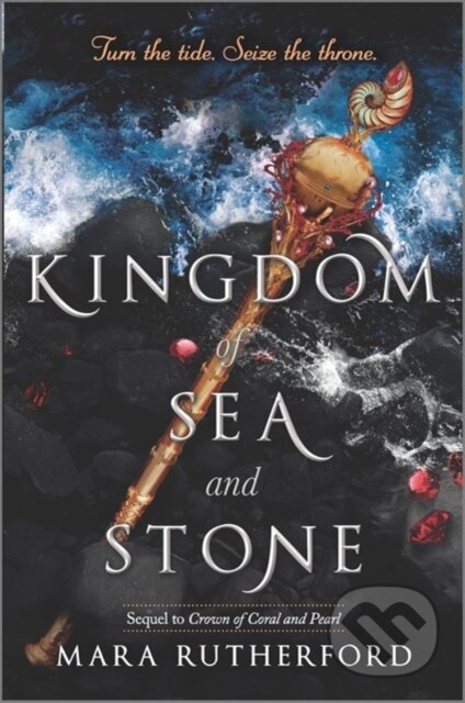 Kniha: Kingdom of Sea and Stone (Rutherford Mara). Inkyard, 2020 Kniha: Kingdom of Sea and Stone (Rutherford Mara). Inkyard, 2020