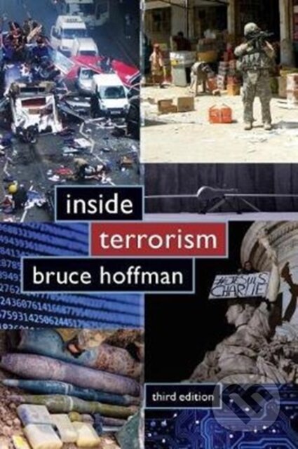 Kniha: Inside Terrorism (Bruce Hoffman). Columbia University Press, 2017 Kniha: Inside Terrorism (Bruce Hoffman). Columbia University Press, 2017
