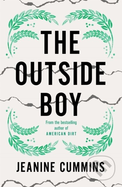 Kniha: The Outside Boy (Jeanine Cummins). Tinder, 2020 Kniha: The Outside Boy (Jeanine Cummins). Tinder, 2020