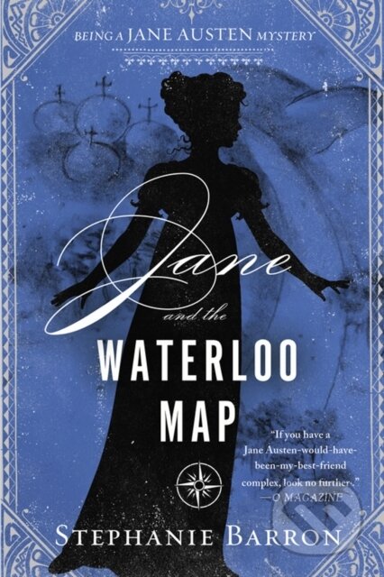 Kniha: Jane and the Waterloo Map (Stephanie Barron). Soho Press, 2017 Kniha: Jane and the Waterloo Map (Stephanie Barron). Soho Press, 2017