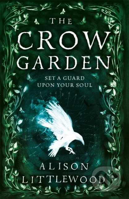 Kniha: The Crow Garden (Alison Littlewood). Jo Fletcher Books, 2018 Kniha: The Crow Garden (Alison Littlewood). Jo Fletcher Books, 2018
