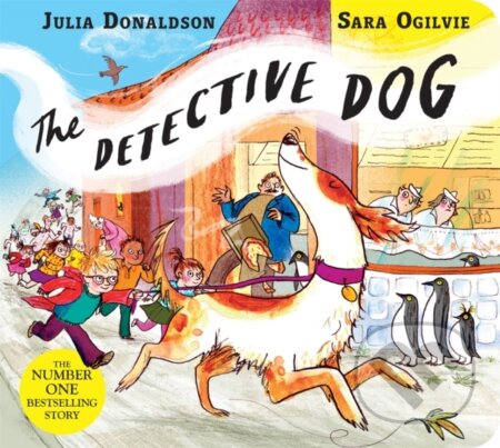 Kniha: The Detective Dog (Julia Donaldson). Pan Macmillan, 2018 Kniha: The Detective Dog (Julia Donaldson). Pan Macmillan, 2018
