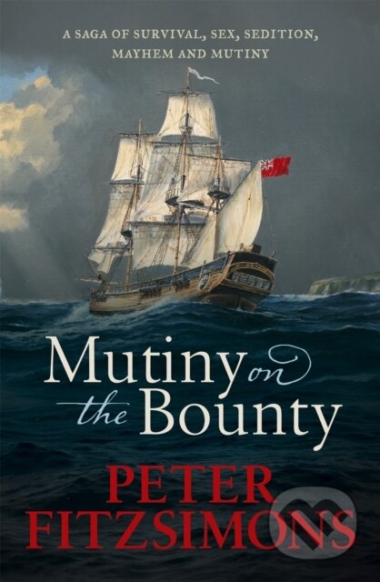 Kniha: Mutiny on the Bounty (Peter Fitzsimons). Constable, 2019 Kniha: Mutiny on the Bounty (Peter Fitzsimons). Constable, 2019