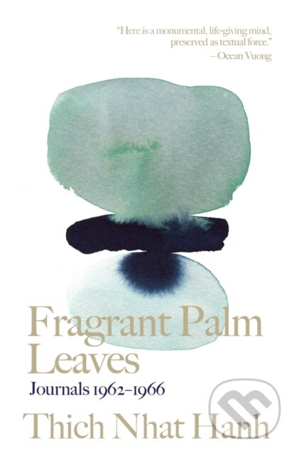 Kniha: Fragrant Palm Leaves (Thich Nhat Hanh). Parallax, 2020 Kniha: Fragrant Palm Leaves (Thich Nhat Hanh). Parallax, 2020