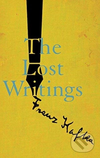 Kniha: The Lost Writings (Franz Kafka a Reiner Stach). , 2020 Kniha: The Lost Writings (Franz Kafka a Reiner Stach). , 2020