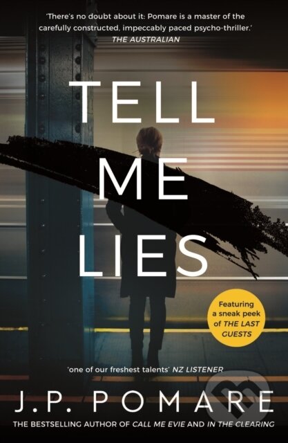 Kniha: Tell Me Lies (J.P. Pomare). , 2020 Kniha: Tell Me Lies (J.P. Pomare). , 2020